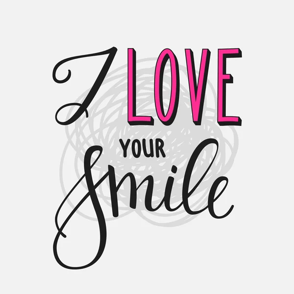 stock vector I love your smile lettering