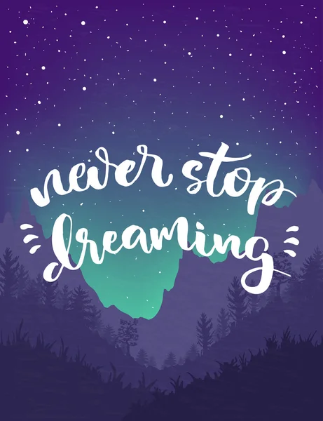 Ποτέ δεν σταματήσουμε να ονειρευόμαστε γράμματα αφίσα. — Διανυσματικό Αρχείο