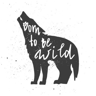 Born to be wild letterin in wolf.