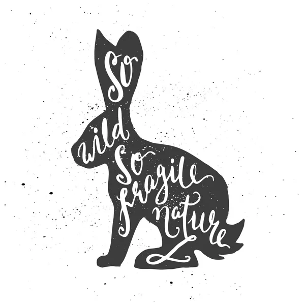 So wild so fragile nature lettering in hare. — Stockový vektor