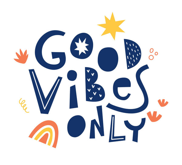 Хорошие вибрации только рисованные буквы. Дизайн плаката или печать на одежде. 