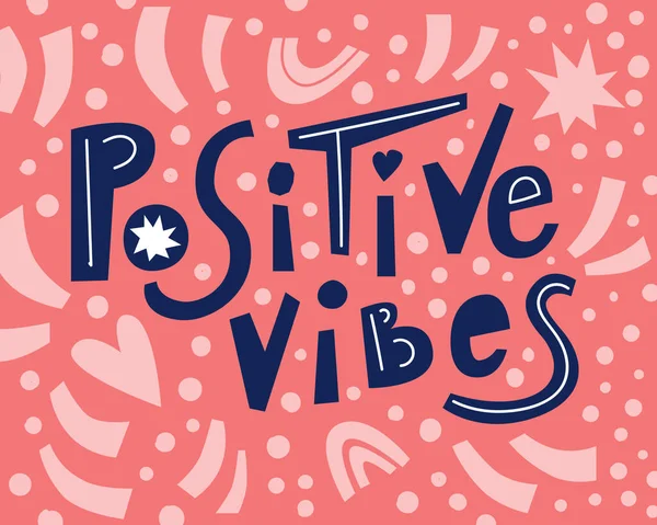 Elle çizilmiş olumlu titreşimler. Poster ya da kıyafet baskısı için dizayn et. 