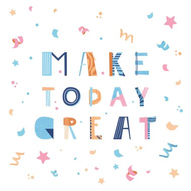 Bugünü harika bir el yazısı yap. Poster ya da kıyafet baskısı için tasarım. Vektör illüstrasyonu. 