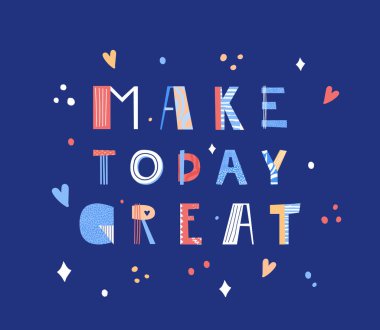 Bugünü harika bir el yazısı yap. Poster ya da kıyafet baskısı için tasarım. Vektör illüstrasyonu. 