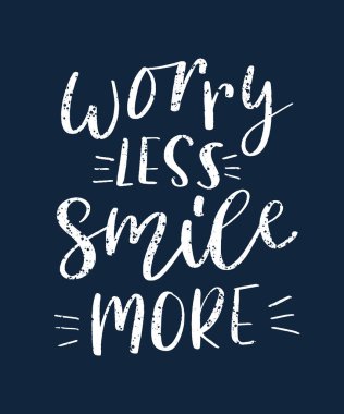 Daha az gülümse, daha çok el yazısı yaz. İlham verici kısa mesaj. Vektör illüstrasyonu. 