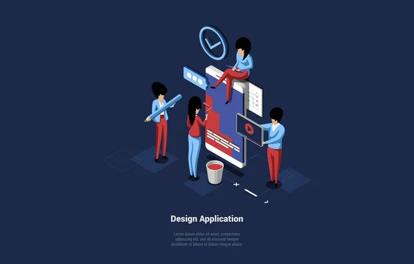 Group of Business People Designing Application. 《 Small Characters Standing Near Huge Smartphone and Working 》 ( 영어 ). 3D Vector Composition In Cartoon Isometric Style of Mobile Development Concept With Writings — 스톡 벡터