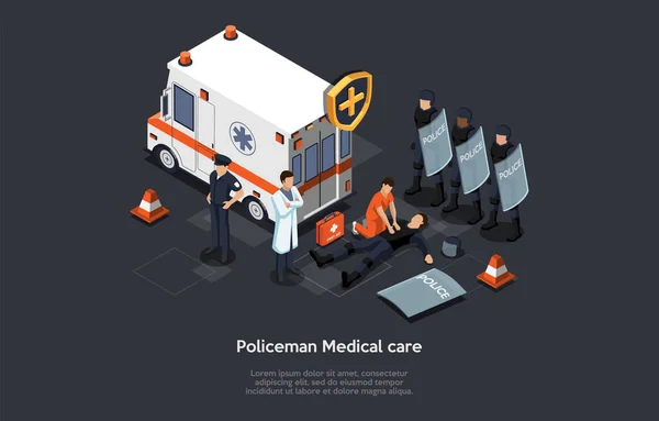 Policeman Medical Care, Professional First Aid Concept. Isometric Composition, Cartoon 3D Style Illustration. Vector Design. Emergency Vehicle, Police Team In Uniform, Doctors. Infographic Elements. — Stok Vektör