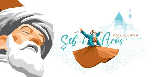Memorial Week Mevlana Who Muslim Sufi 13Th Century Sebi Arus — Stockový vektor