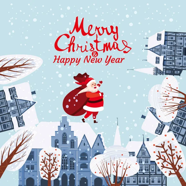 Babbo Natale con una borsa di regali sui tetti delle case augura un Buon Natale e Felice Anno Nuovo. Vecchia architettura europea, lettering, neve, vignetta piatta vettoriale illustrazione — Vettoriale Stock