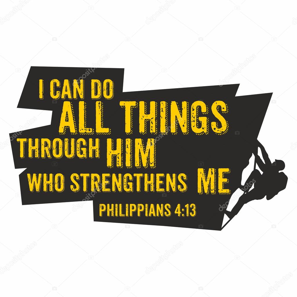 Biblical illustration. I can do all things through him who strengthens me