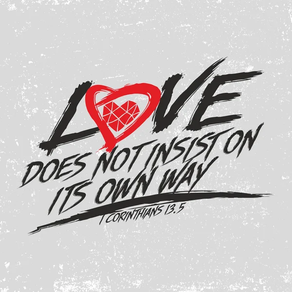 Bibliska illustration. Christian typografiska. Kärlek inte insistera på sitt eget sätt, 1 Kor 13:5 — Stock vektor