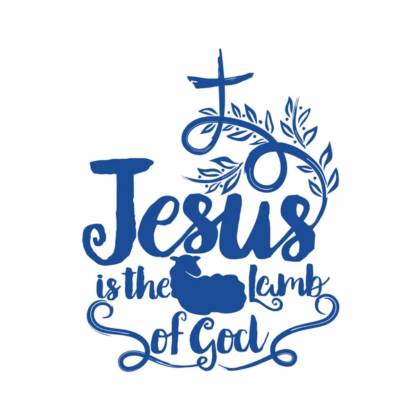 Bible lettering. Christian art. Jesus ia the lamb of God. — Stock Vector
