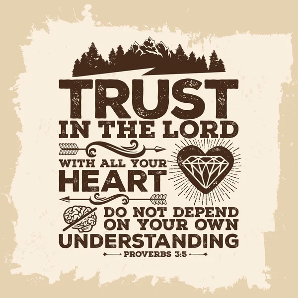Letras bíblicas. Arte cristã. Confia no Senhor de todo o teu coração, e não te apoies no teu próprio entendimento. Provérbios 3: 5 — Vetor de Stock