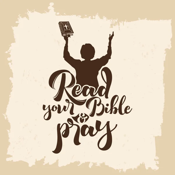 Bijbel belettering. Christelijke kunst. Uw Bijbel lezen en bidden. — Stockvector