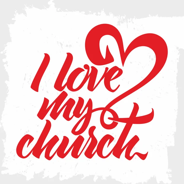 Letteratura biblica. Arte cristiana. Amo la mia chiesa . — Vettoriale Stock