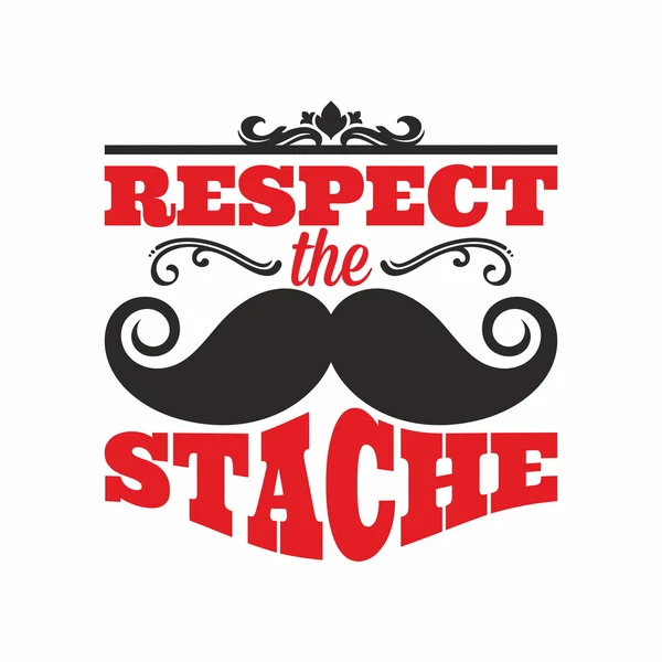 Mustahe. Respektovat stache. — Stockový vektor