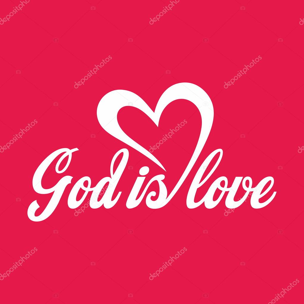 God is love. Lettering.