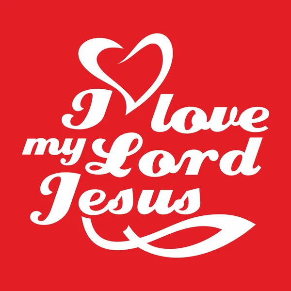 I love my Lord Jesus — Stock Vector