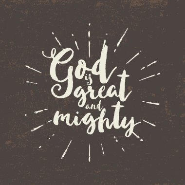 Büyük ve güçlü bir Tanrıdır. Yazı