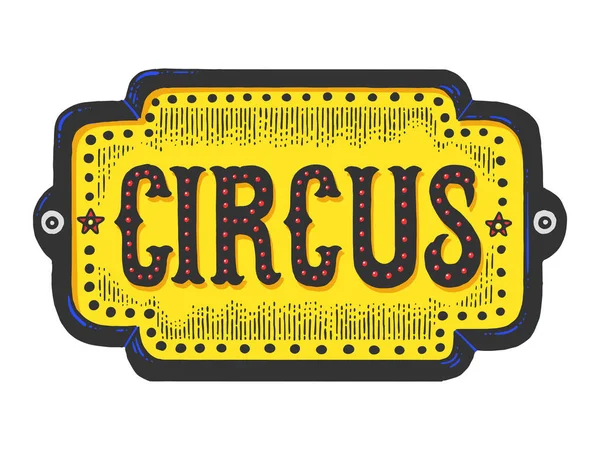 Circus title signboard color sketch engraving vector illustration. T-shirt apparel print design. Scratch board style imitation. Black and white hand drawn image. — Stock Vector