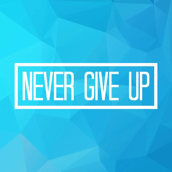 N'abandonne jamais — Image vectorielle