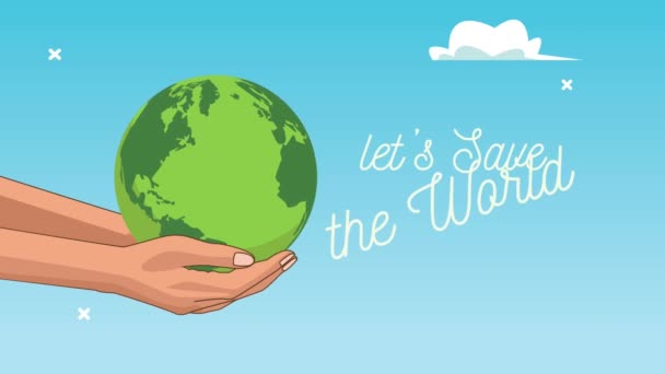 Lets save the world animation with hands lifting earth planet — Stock Video