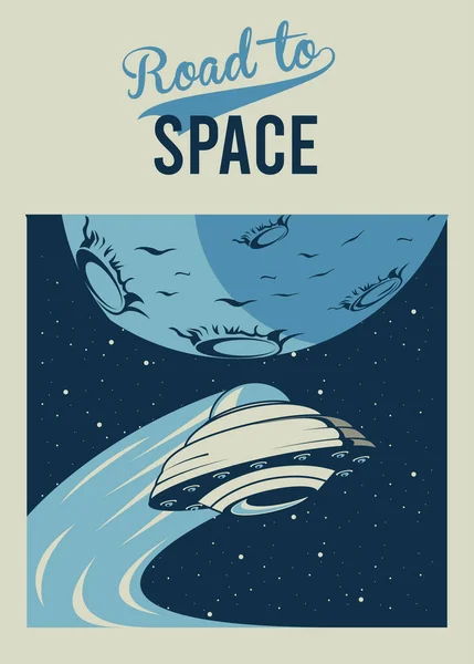 Lettering strada per lo spazio con ufo e luna in stile poster vintage — Vettoriale Stock