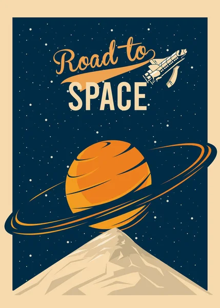 Weg naar de ruimte belettering met verzadigde planeet in poster vintage stijl — Stockvector