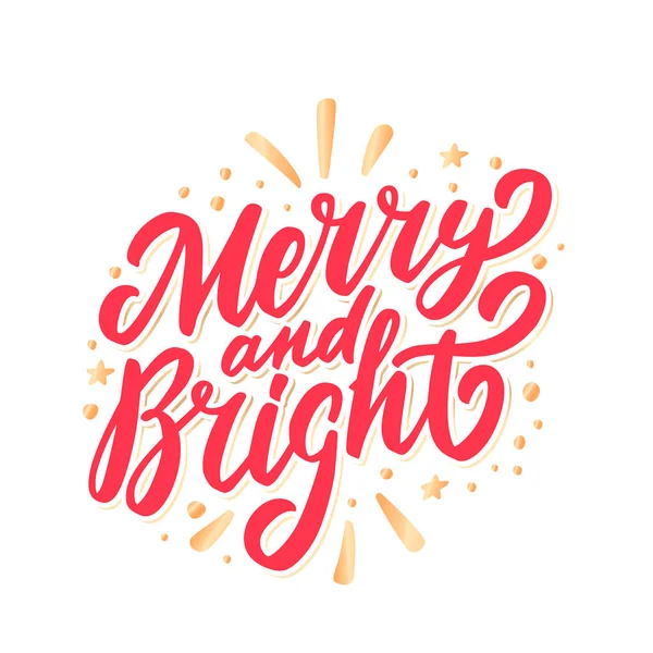 Merry y Bright. Tarjeta de felicitación de letras vectoriales de Navidad. — Vector de stock