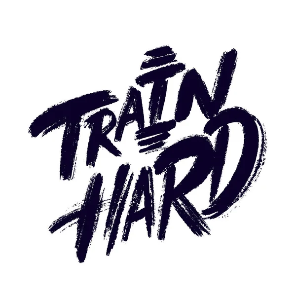 Hard trainen. Vector met de hand getekende belettering poster. — Stockvector