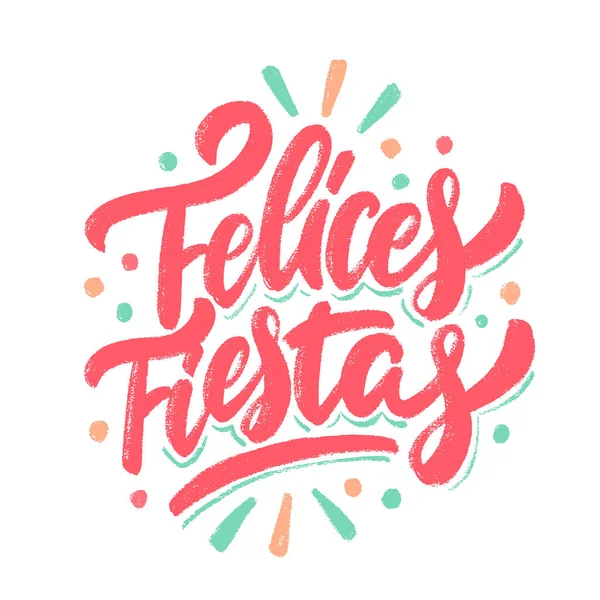 Felices Fiestas. İspanyolcada iyi tatiller. Mutlu Noeller, el yazısıyla yazılmış..