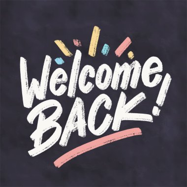 Welcome back. Chalkboard handwritten sign. clipart