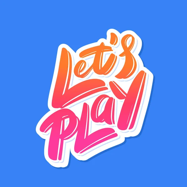 Lets play. Vector lettering banner. Vector handwritten lettering. — Stock Vector