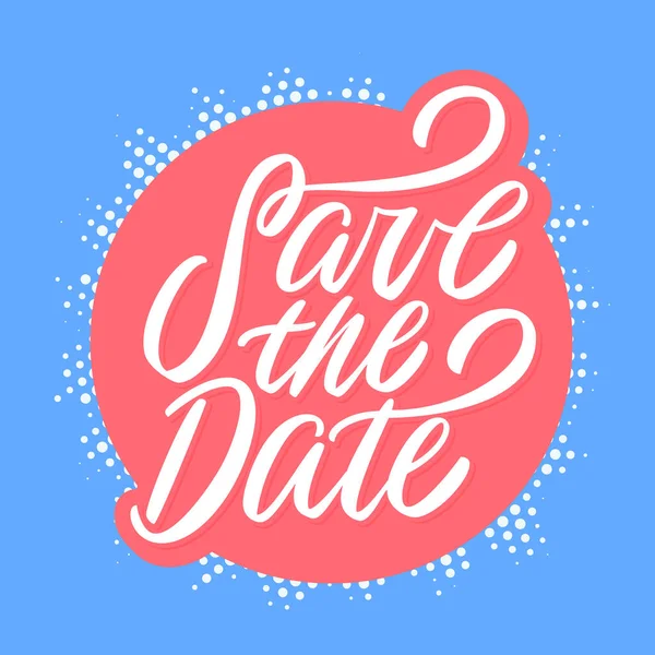 Garde la date. Lettrage vectoriel manuscrit. — Image vectorielle