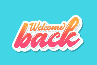 Welcome back banner. Vector handwritten lettering. clipart