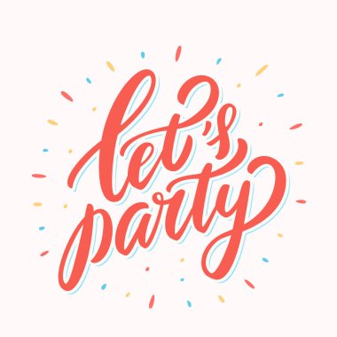  Hadi parti yapalım. Vektör el yazısı harf pankartı. 