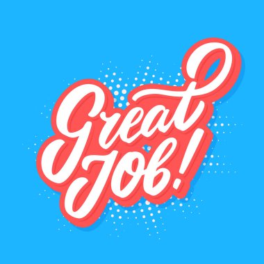 Harika iş çıkardın. Vektör el yazısı harf kartı.