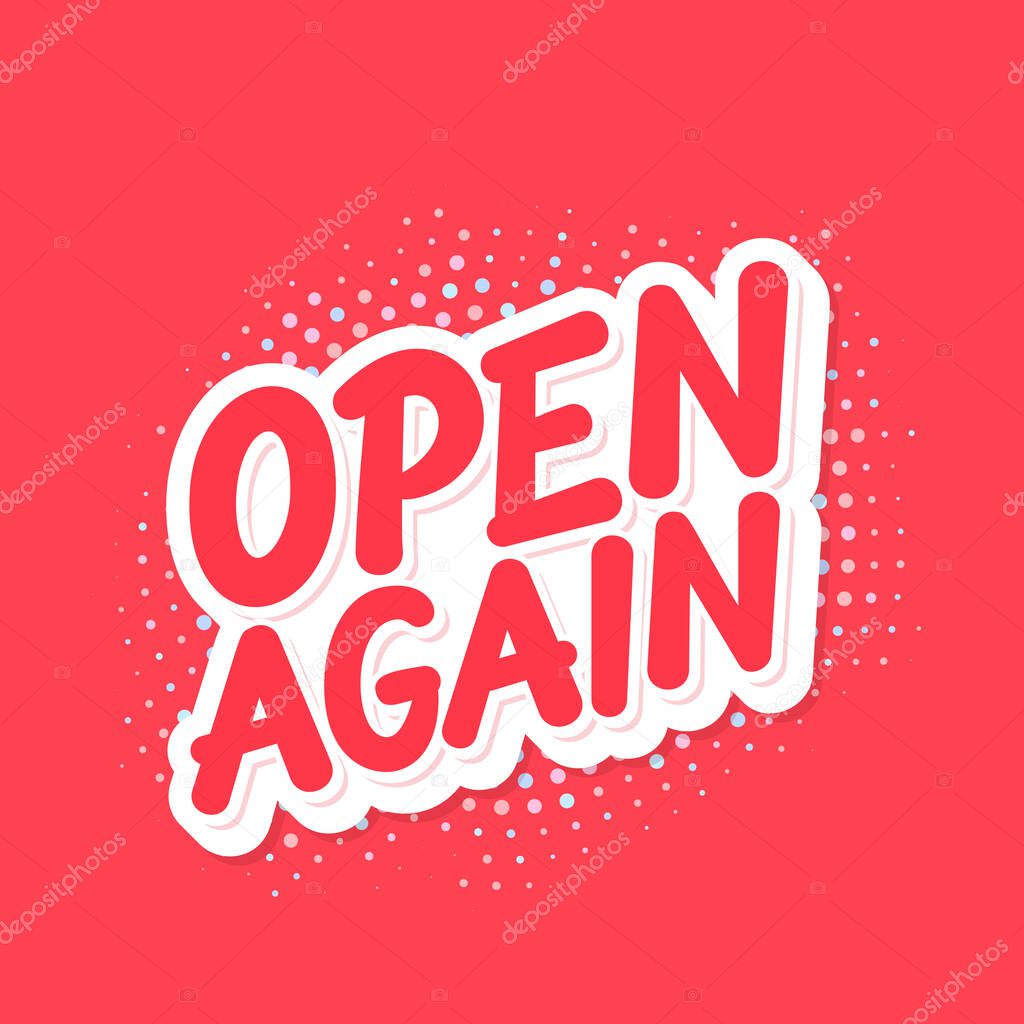Open again. Vector lettering sign.
