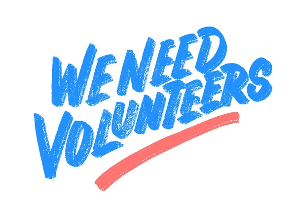 Precisamos de voluntários. Vector lettering banner manuscrito. —  Vetores de Stock