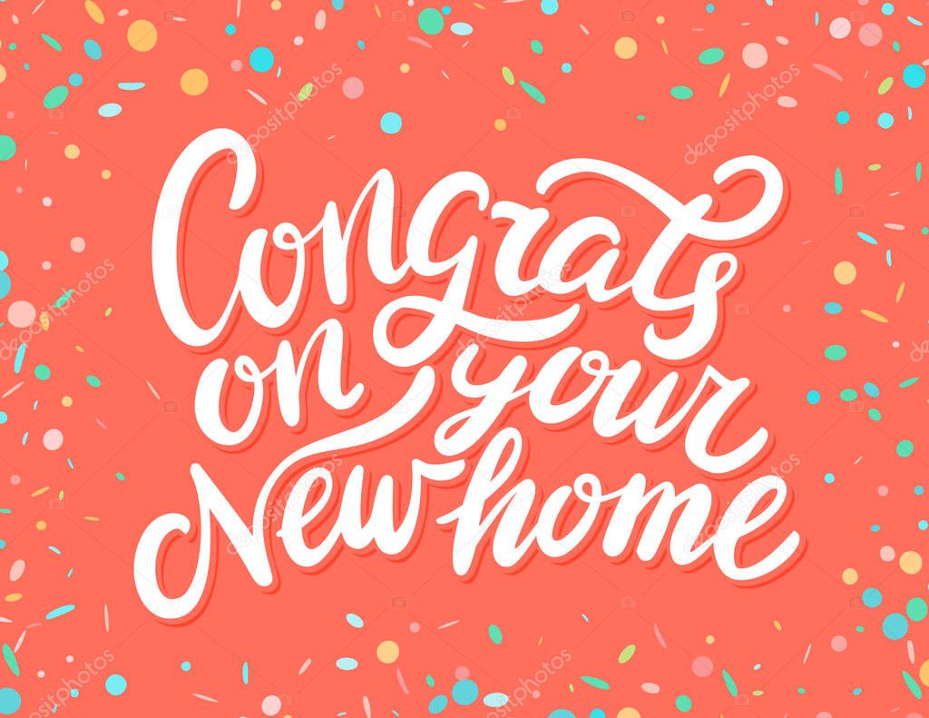 Congrats on your New Home. Vector handwritten lettering. Greeting card.