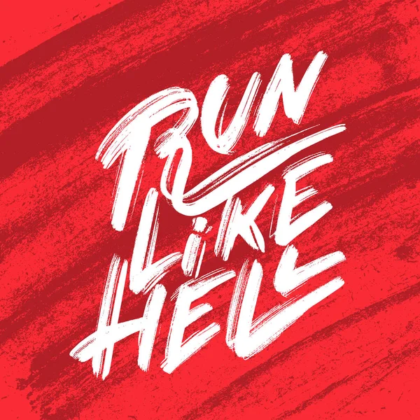 Run like hell. Motivation handwritten concept poster. Vector lettering. — Stock Vector