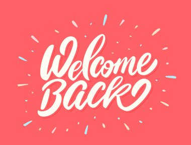 Welcome back banner. Vector handwritten lettering. clipart