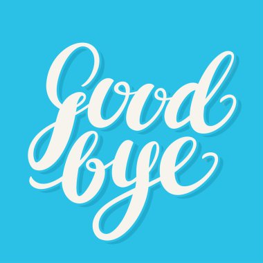 Hoşça kal. El yazı.