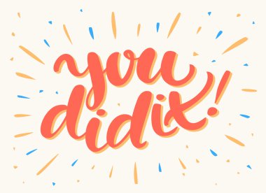 You did it. Congratulations card. clipart