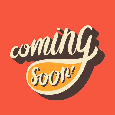 Coming soon sign. Hand lettering. clipart
