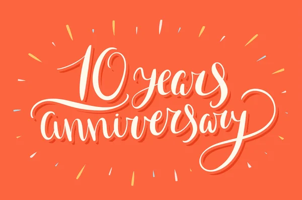 10th anniversary. Hand lettering. — Stock Vector