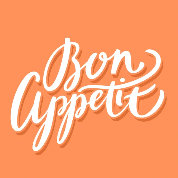 Bon appétit. Lettrage à la main . — Image vectorielle