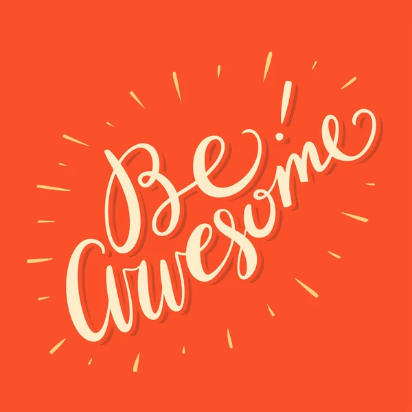 Be awesome! background — Stock Vector