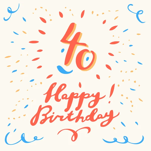 40th Happy Birthday card. — Stock Vector