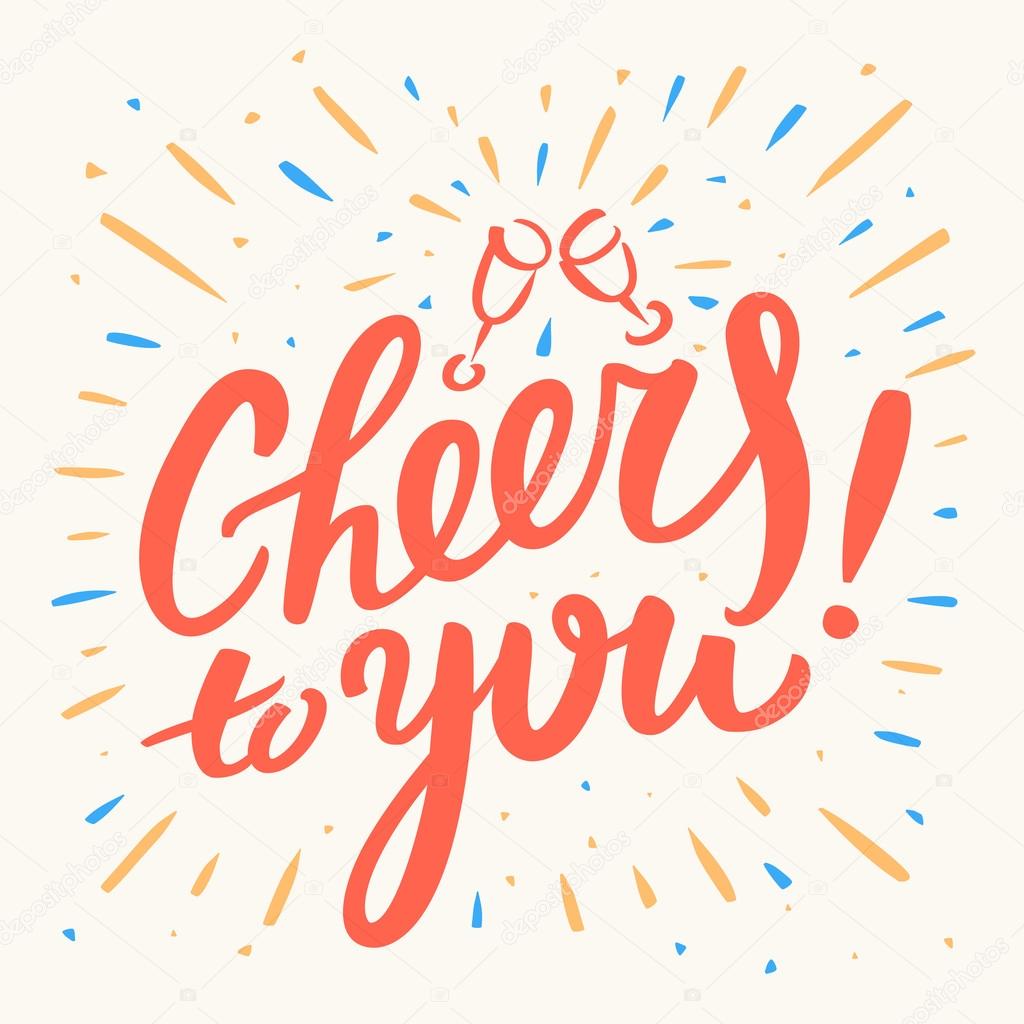 Cheers to you! Greeting card.